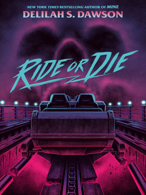 Title details for Ride or Die by Delilah S. Dawson - Available